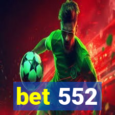 bet 552